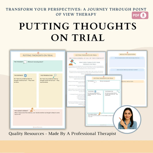 Putting Your Thoughts On Trial – Printable Thought Challenging Worksheets for Anxiety, Worry & Cognitive Reframing
