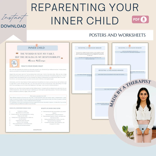 Reparenting Your Inner Child – Printable Worksheets for Healing Childhood Wounds & Understanding Attachment Styles