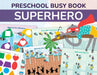 Superhero Busy Book – Printable Preschool Learning Binder with Shapes, Alphabet & Counting Activities | 24 Pages
